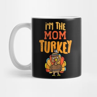 Im The Mama Turkey Mug